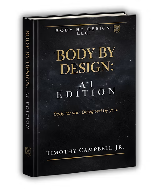 Body By Design: AI Edition: Body for you. Designed by you